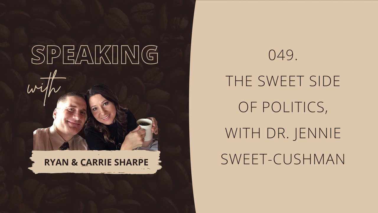 049. The Sweet Side Of Politics, with Dr. Jennie Sweet-Cushman [COMMUNICATION FOUNDATION SERIES]
