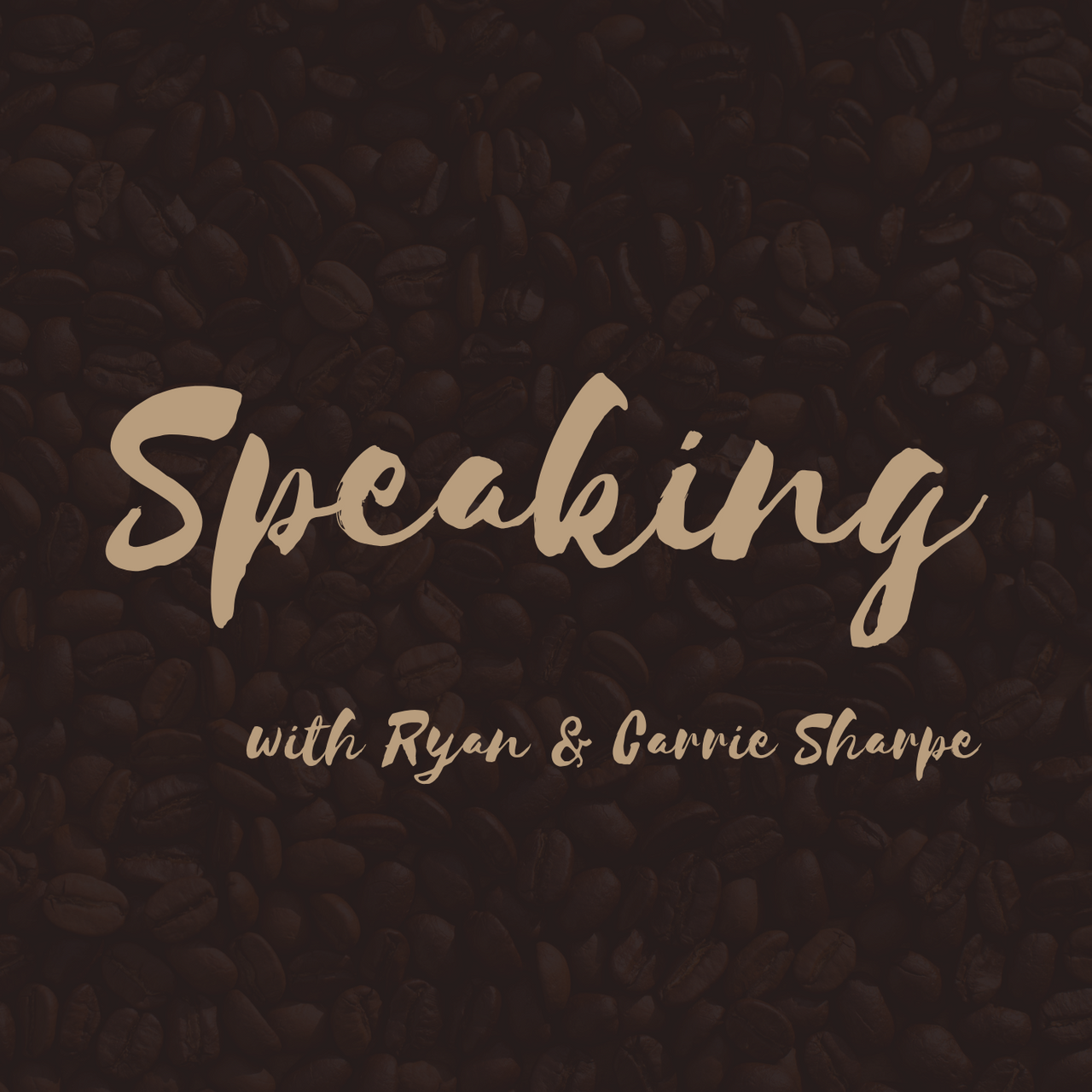 The Speaking with Ryan & Carrie Sharpe podcast
